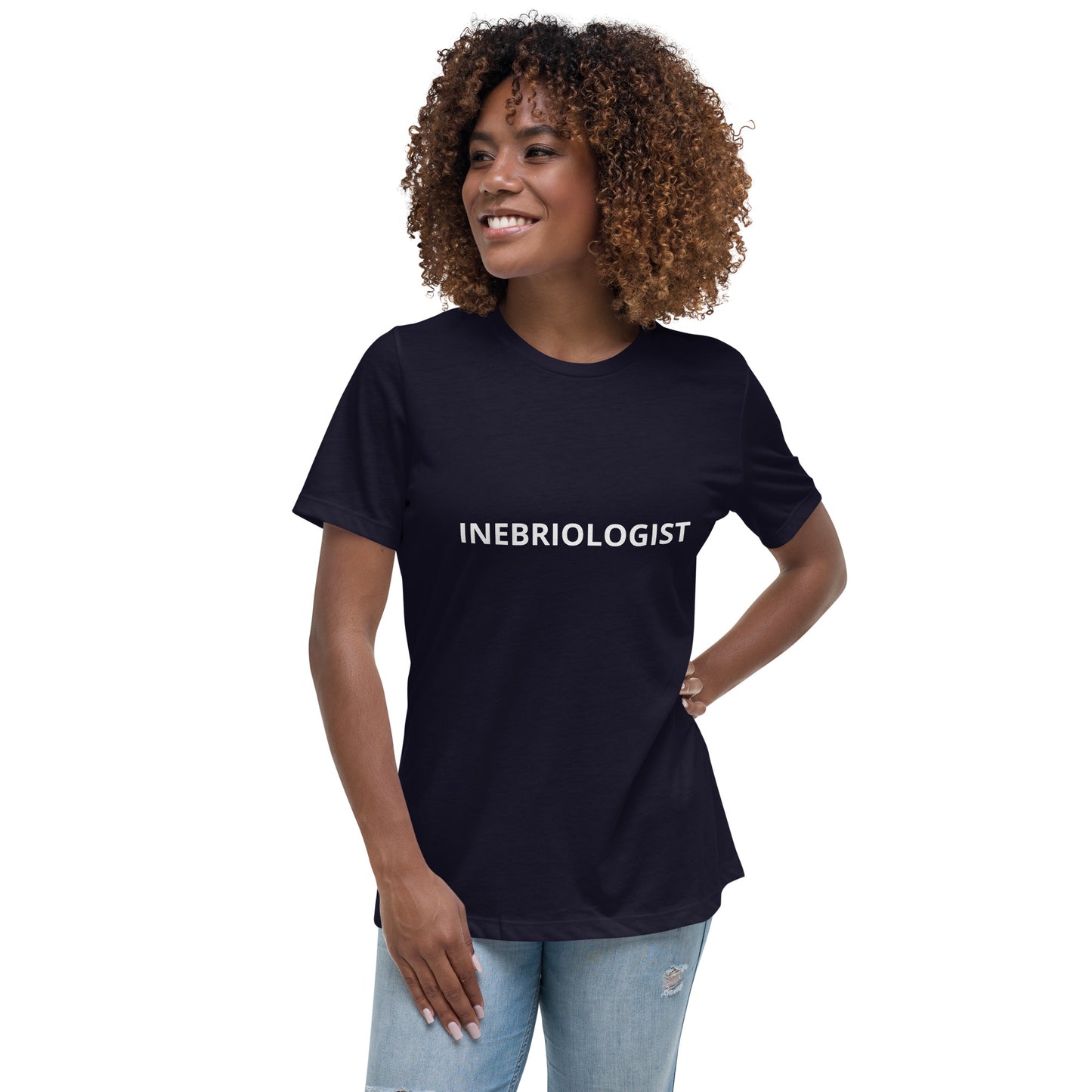 INEBRIOLOGIST Women's Relaxed T-Shirt